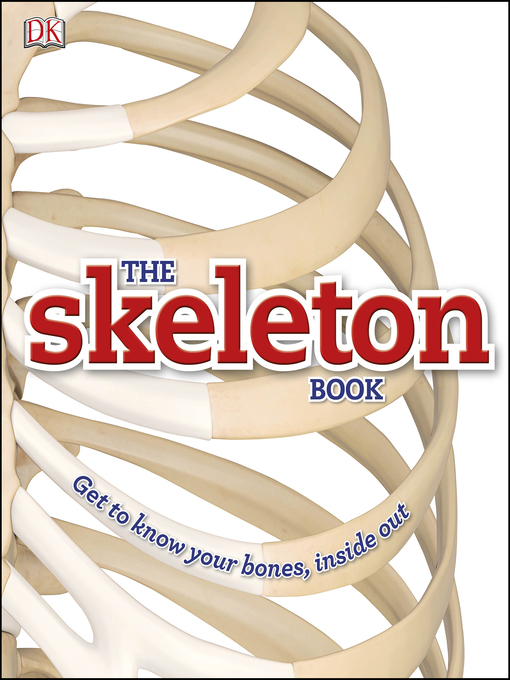 Title details for The Skeleton Book by Robert Winston - Available